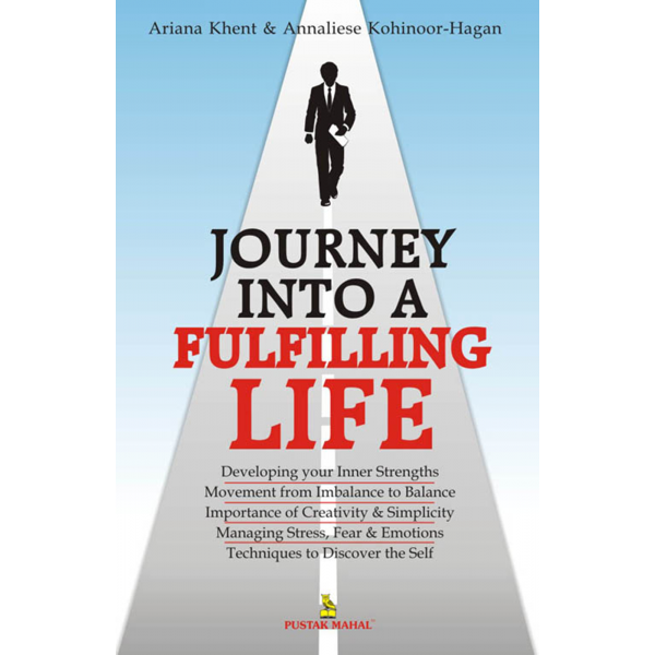 Journey Into A Fulfilling Life